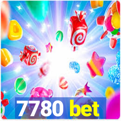 7780 bet